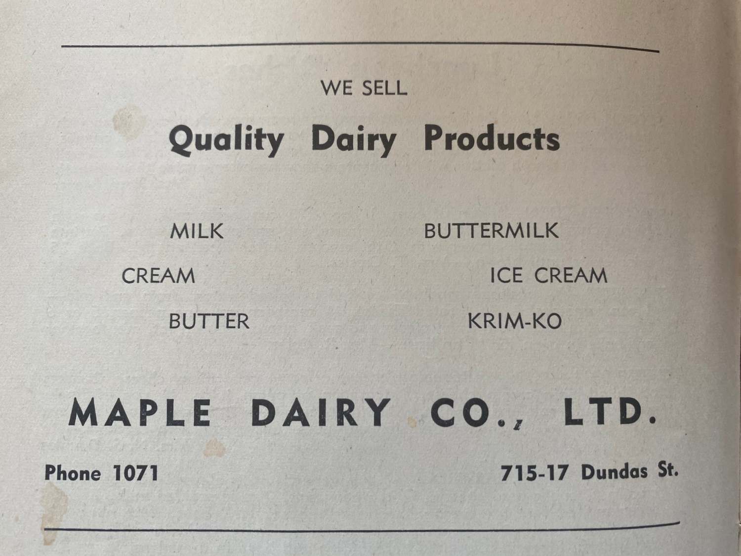 An advertisement for the Maple Dairy Company, Limited. Formerly in Woodstock, Ontario, 715 to 717 Dundas Street. 